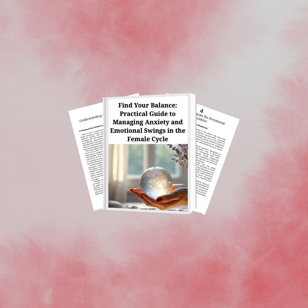 Find Your Balance: Practical Guide to Managing Anxiety and Emotional Swings in the Female Cycle